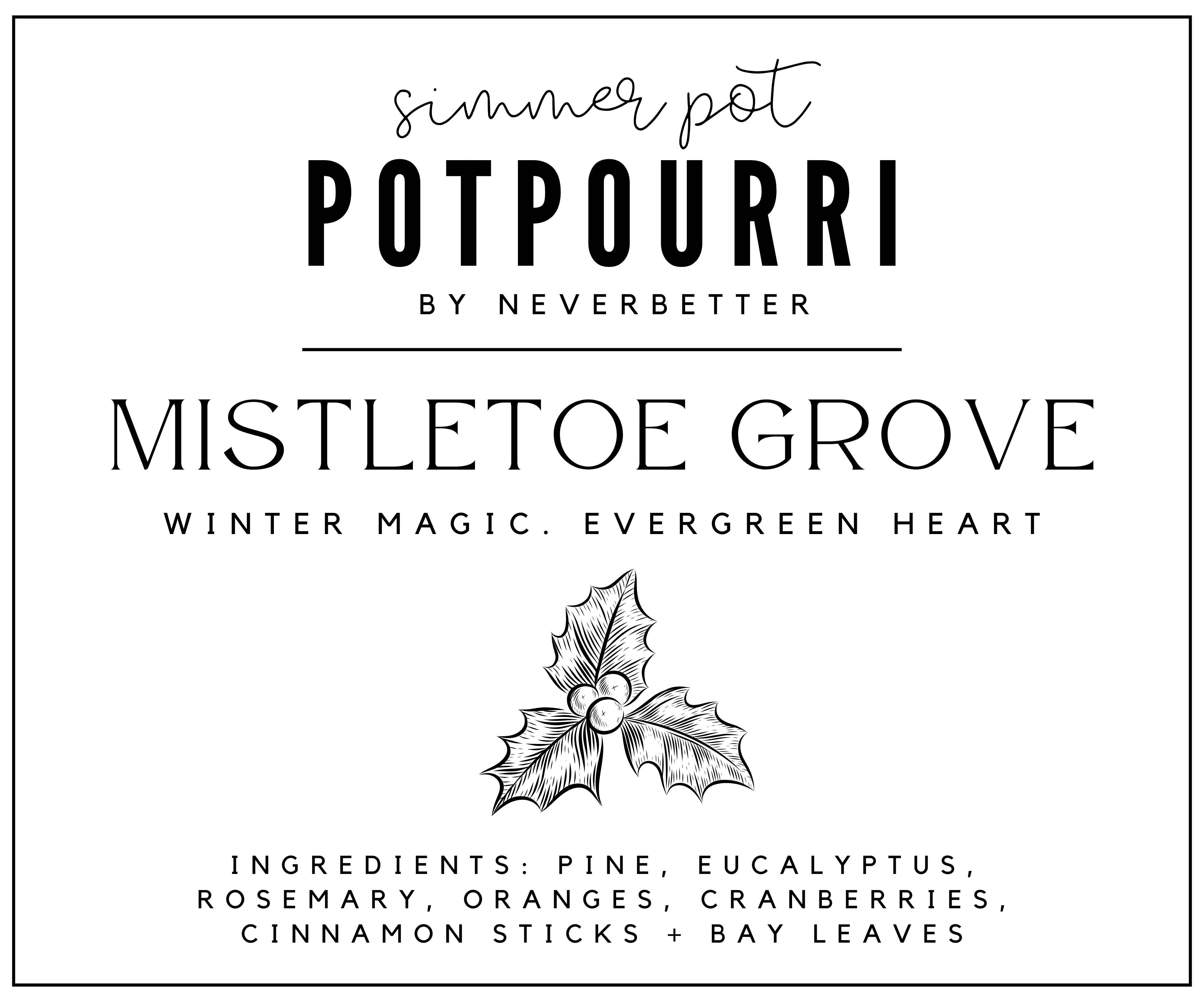 Mistletoe Grove Simmer Pot Potpourri